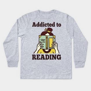 Addicted To Reading Kids Long Sleeve T-Shirt